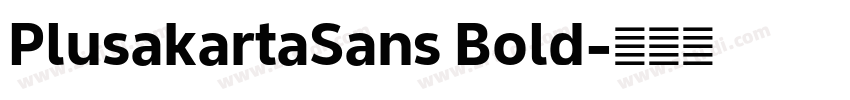 PlusakartaSans Bold字体转换
